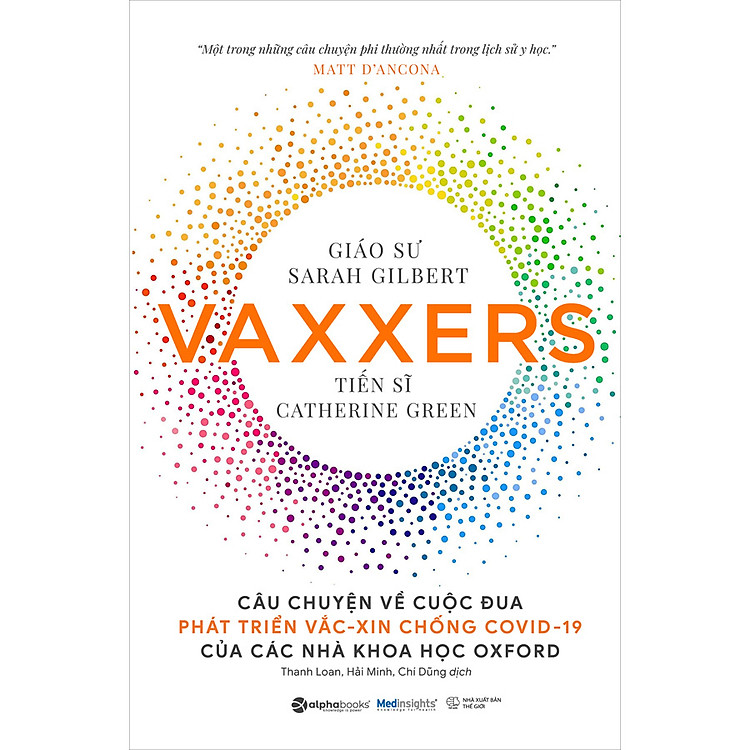 Sách Vaxxers - Câu Chuyện Về Cuộc Đua Phát Triển Vắc-Xin Chống Covid-19 Của Các Nhà Khoa Học Oxford