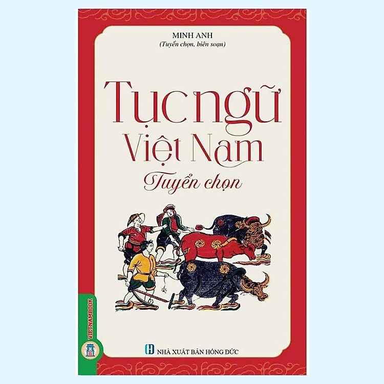 Tục Ngữ Việt Nam Tuyển Chọn