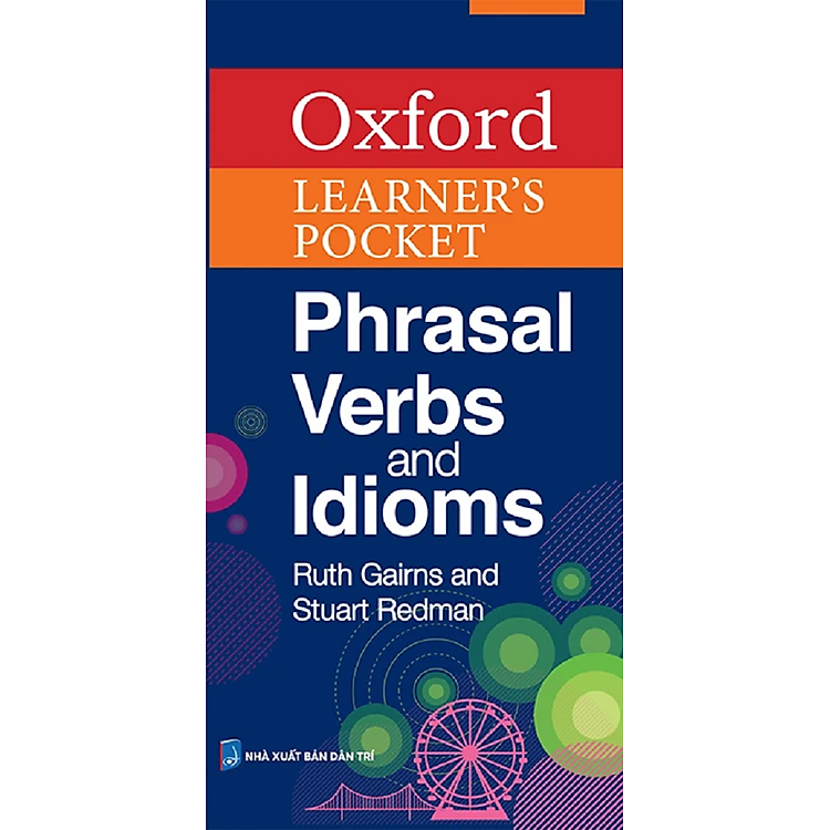 Oxford Learner's Pocket Phrasal Verbs And idioms