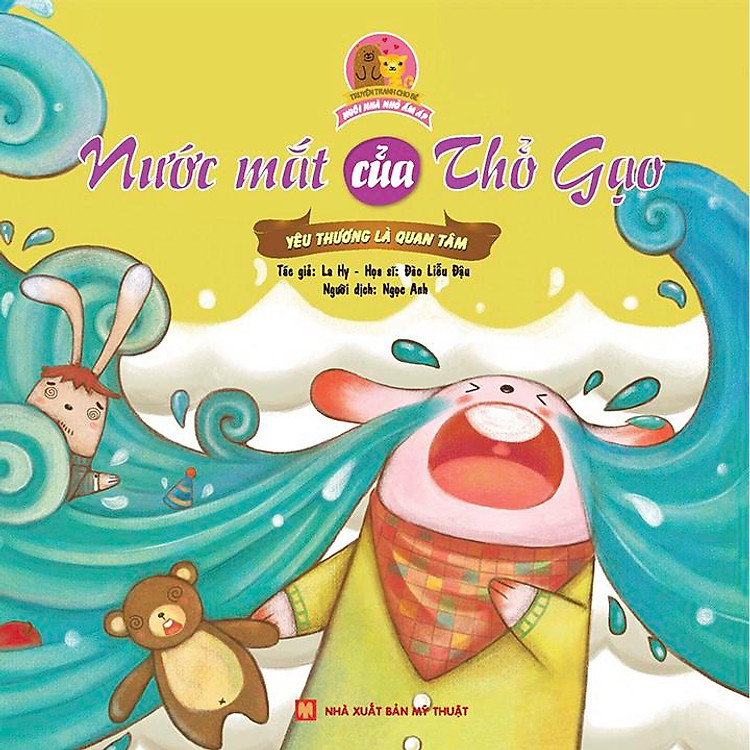 Ngôi Nhà Ấm Áp – Nước Mắt Của Thỏ Gạo