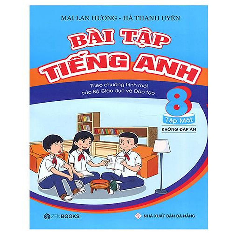 Bài Tập Tiếng Anh Lớp 8 – Tập 1