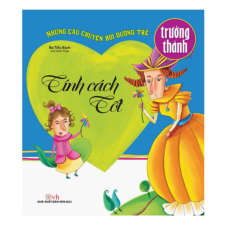 Những Câu Chuyện Bồi Dưỡng Trẻ Trưởng Thành