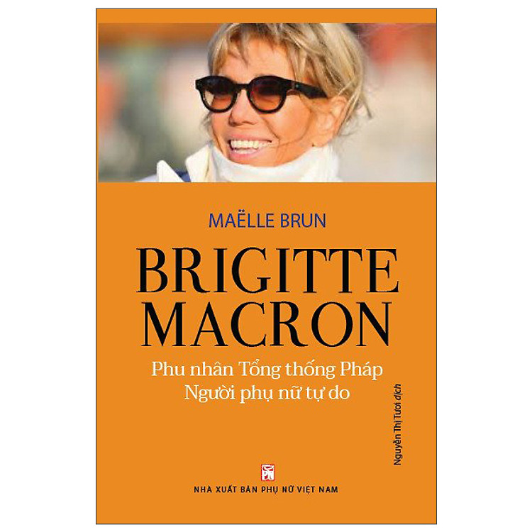 Brigitte Macron, Phu Nhân Tổng thống Pháp – Người Phụ Nữ Tự Do