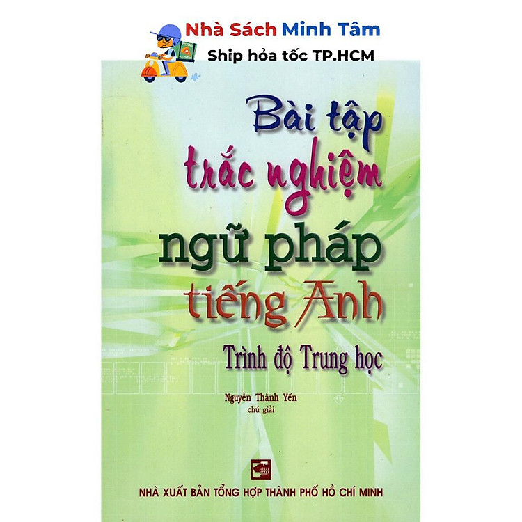 Newshop: Bài Tập Trắc Nghiệm Ngữ Pháp Tiếng Anh (Trình Độ Trung Học)