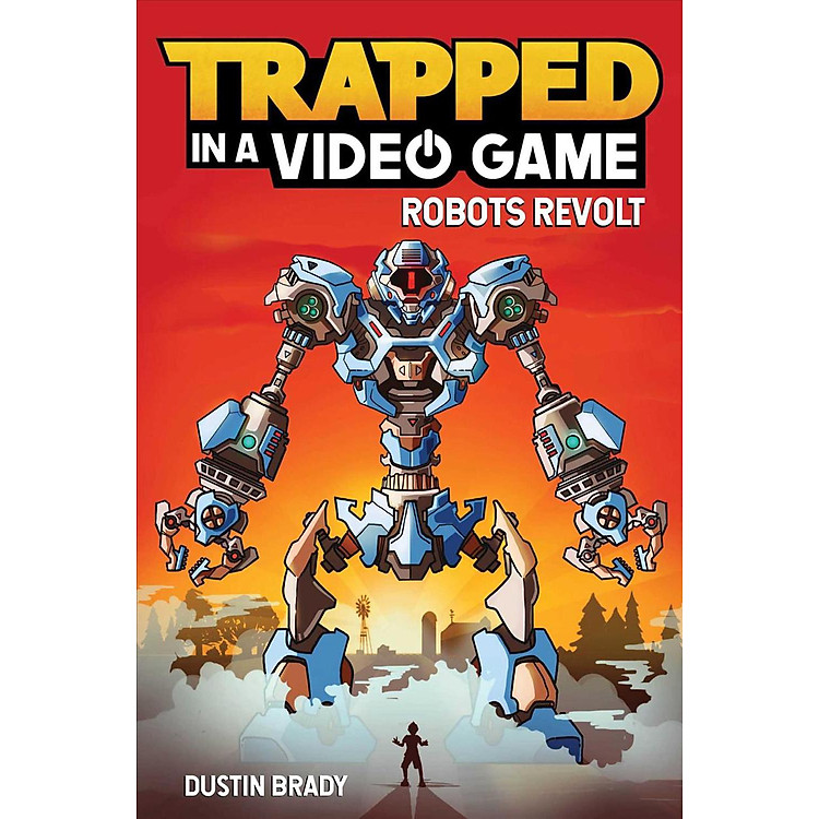 Trapped in a Video Game: Robots Revolt (Volume 3)