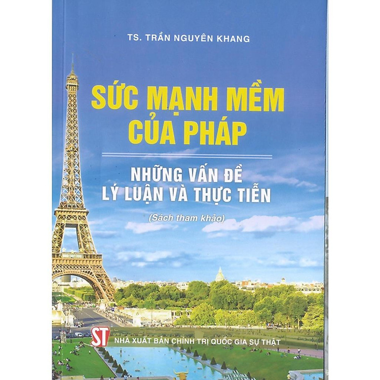 Sức Mạnh Mềm Của Pháp – Những Vấn Đề Lý Luận Và Thực Tiễn