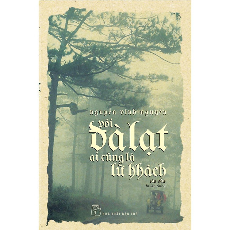 Với Đà Lạt, Ai Cũng Là Lữ Khách - Bản Quyền