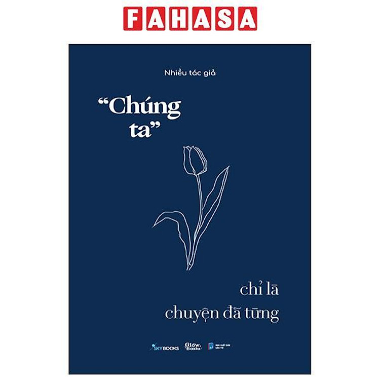 “Chúng Ta” Chỉ Là Chuyện Đã Từng