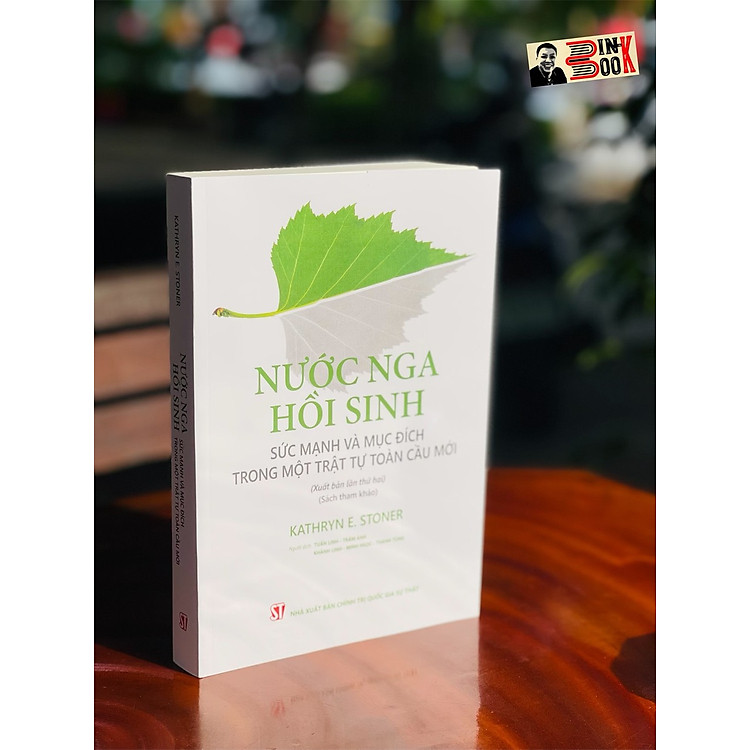 NƯỚC NGA HỒI SINH – Sức mạnh và mục đích trong một trật tự toàn cầu mới