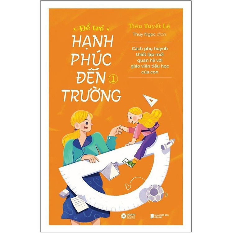 Để Trẻ Hạnh Phúc Đến Trường (Tập 1)