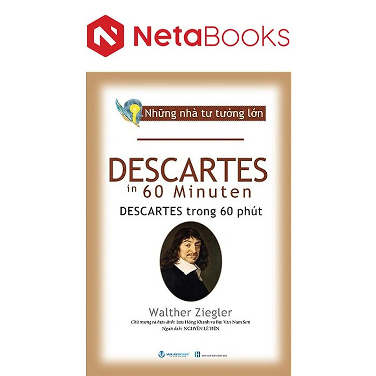 Những Nhà Tư Tưởng Lớn – Descartes Trong 60 Phút