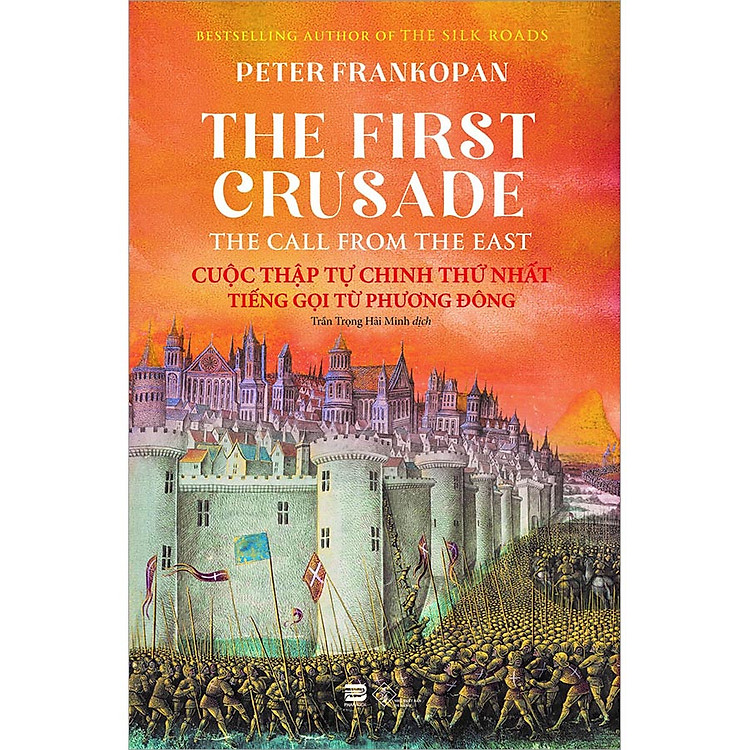 Mua tại Lazada: Cuộc Thập Tự Chinh Thứ Nhất - Tiếng Gọi Từ Phương Đông