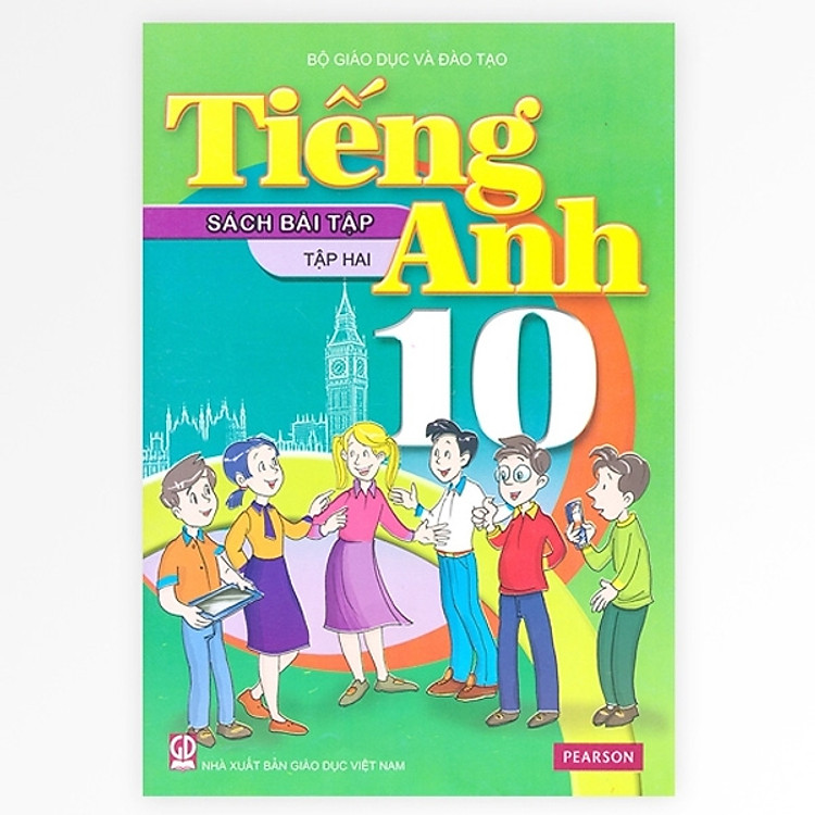 Tiếng Anh Lớp 10 - Tập 2 - Sách Bài Tập (Tái Bản)