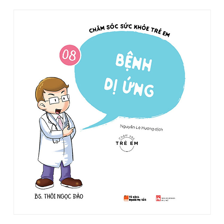 Sách Chăm Sóc Sức Khỏe Trẻ Em ( Tập 8): Bệnh Dị Ứng