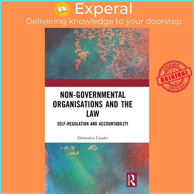 Sách - Non-Governmental Organisations and the Law - Self-Regulation and Acco by Domenico Carolei (UK edition, hardcover)