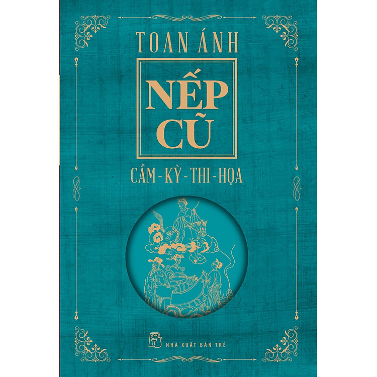 NẾP CŨ – Cầm – Kỳ – Thi – Họa