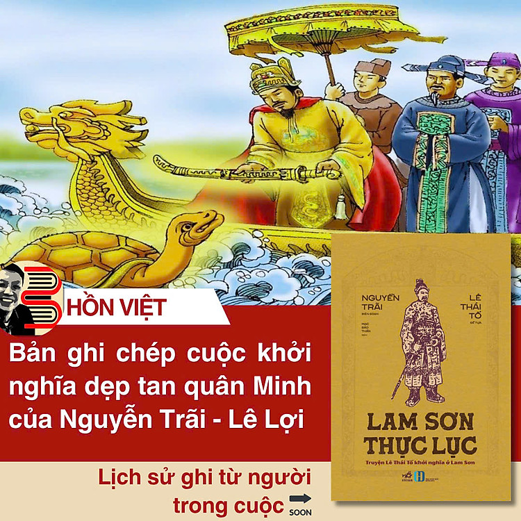 LAM SƠN THỰC LỤC – Truyện Lê Thái Tổ Khởi Nghĩa Ở Lam Sơn – Nguyễn Trãi biên soạn, Lê Thái Tổ đề tựa – Mạc Bảo Thần dịch – Nhã Nam