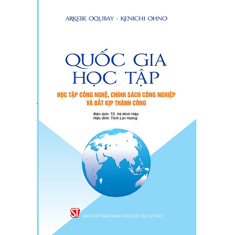Quốc Gia Học Tập: Học Tập Công Nghệ, Chính Sách Công Nghiệp và Bắt Kịp Thành Công