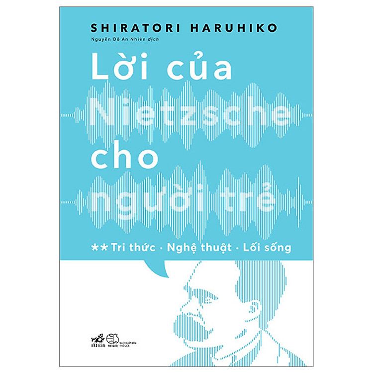 Lời Của Nietzsche Cho Người Trẻ – Tập 2