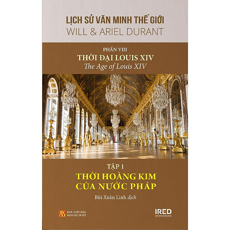Bộ Sách Lịch Sử Văn Minh Thế Giới - Phần VIII - Thời Đại Của Louis XIV - Ảnh 4