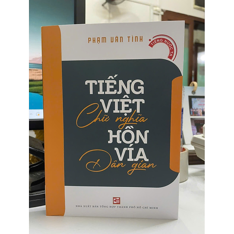 Tiếng Việt Chữ Nghĩa Hồn Vía Dân Gian - Ảnh 4