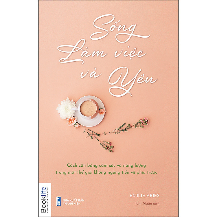 Sống, Làm Việc Và Yêu