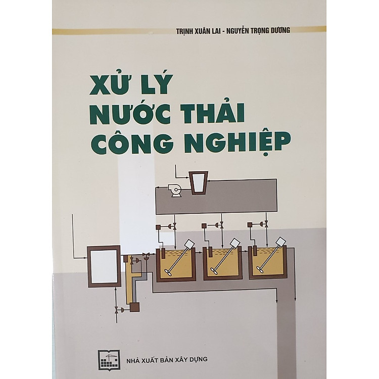 Xử Lý Nước Thải Công Nghiệp (Tái bản)