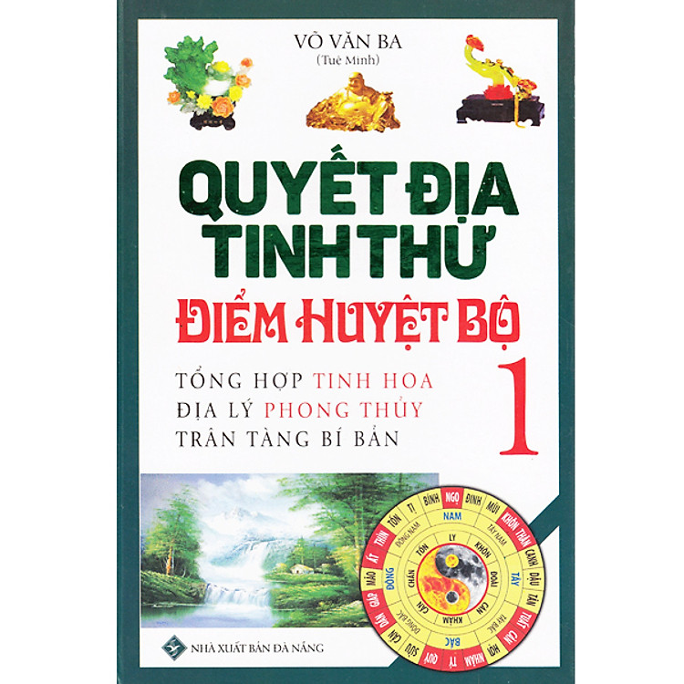 Quyết Địa Tinh Thư – Điểm Huyệt Bộ 1