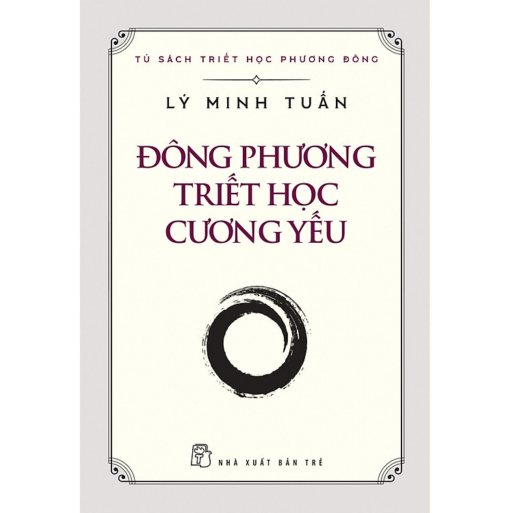 ĐÔNG PHƯƠNG TRIẾT HỌC CƯƠNG YẾU