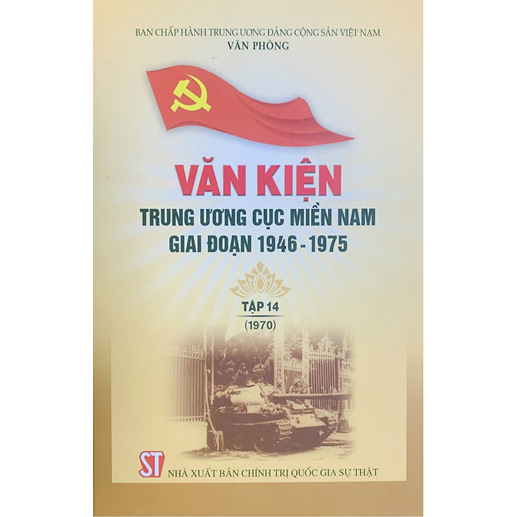 Văn kiện Trung ương Cục miền Nam giai đoạn 1946 – 1975, tập 14 (1970)