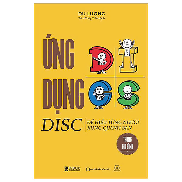 Ứng Dụng Disc Để Hiểu Từng Người Xung Quanh Bạn – Trong Gia Đình