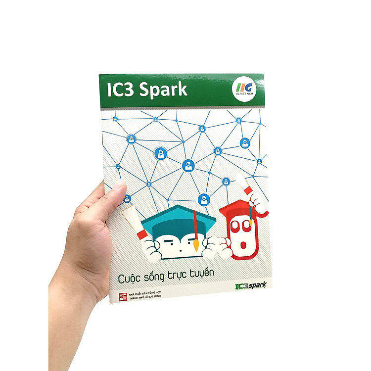 IC3 Spark - Cuộc Sống Trực Tuyến (Tái Bản 2023) - Ảnh 3