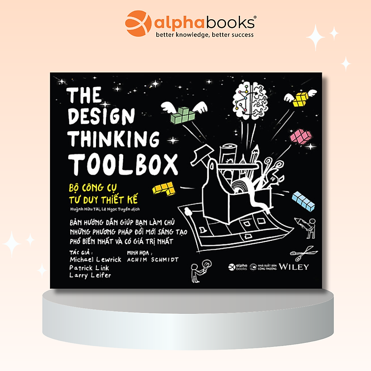 The Design Thinking Toolbox – Bộ Công Cụ Tư Duy Thiết Kế