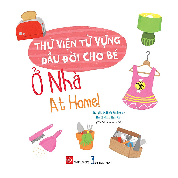 Thư Viện Từ Vựng Đầu Đời Cho Bé - Ở Nhà - Ảnh 2