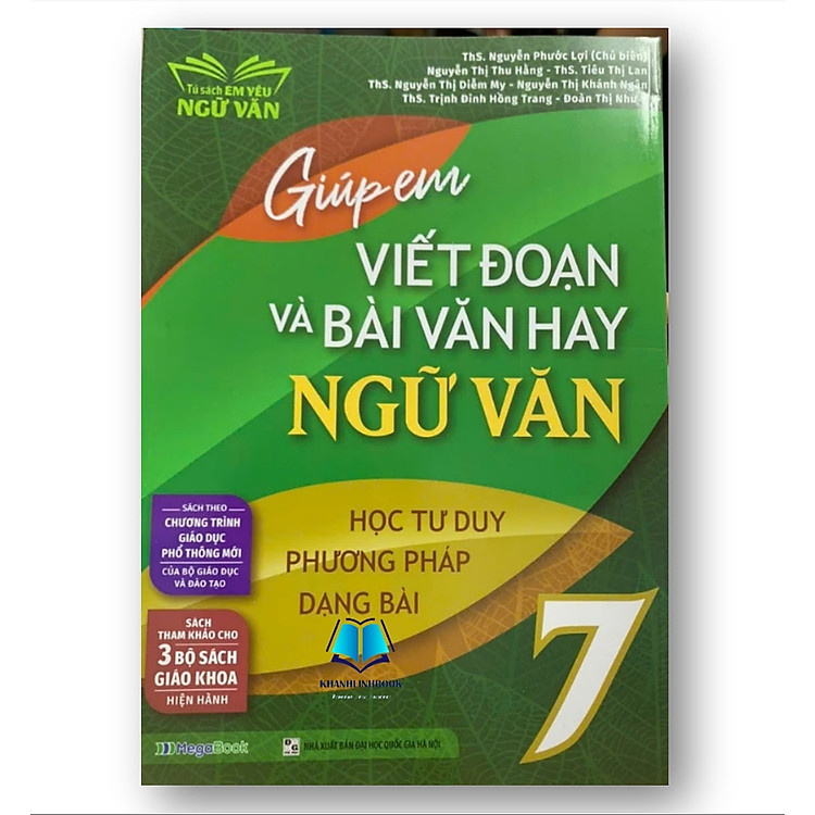 Sách - Giúp em viết đoạn và bài văn hay Ngữ Văn 7 ( sách tham khảo cho 3 bộ sách giáo khoa hiện hành )