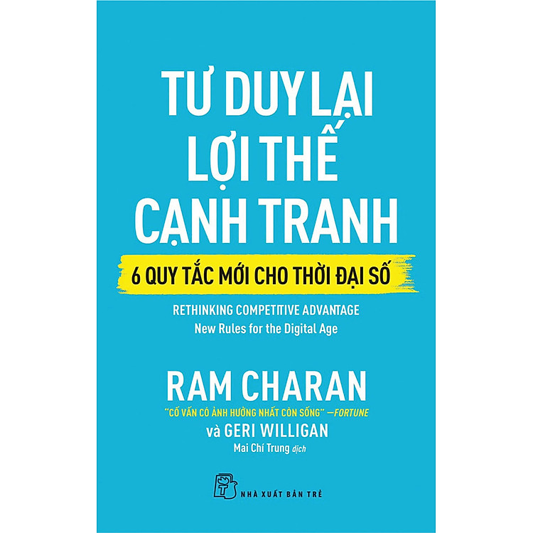 Tư Duy Lại Lợi Thế Cạnh Tranh – 6 Quy Tắc Mới Cho Thời Đại Số