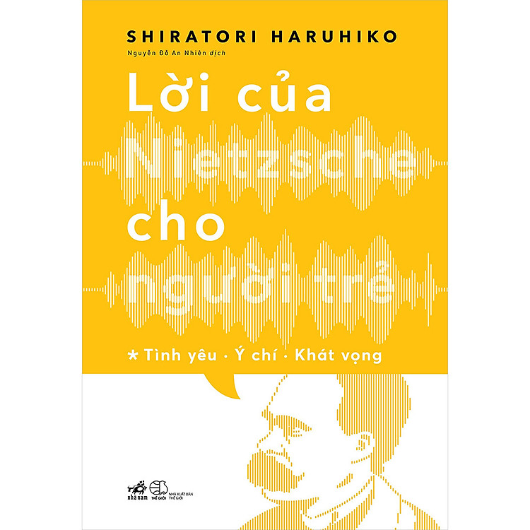 Lời Của Nietzsche Cho Người Trẻ (T1)