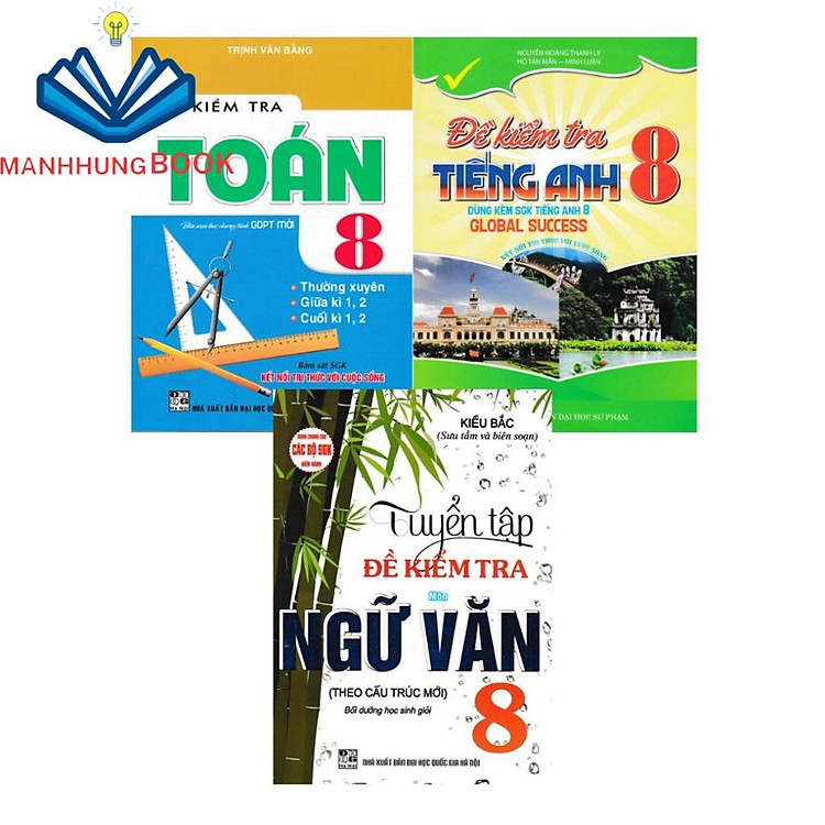 Đề Kiểm Tra Toán + Văn + Anh Lớp 8 (Bám Sát SGK Kết Nối Tri Thức Với Cuộc Sống)
