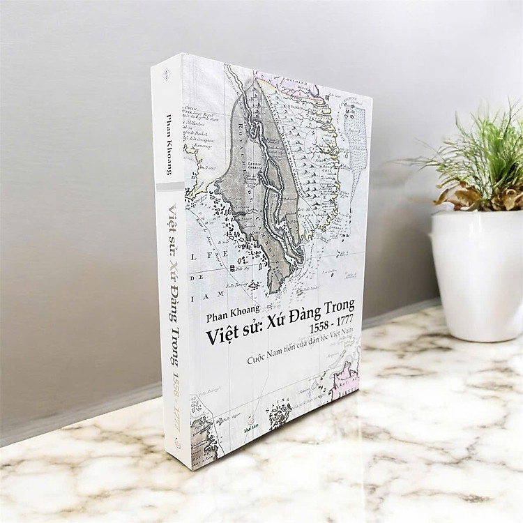 Việt Sử: Xứ Đàng Trong 1558 – 1777