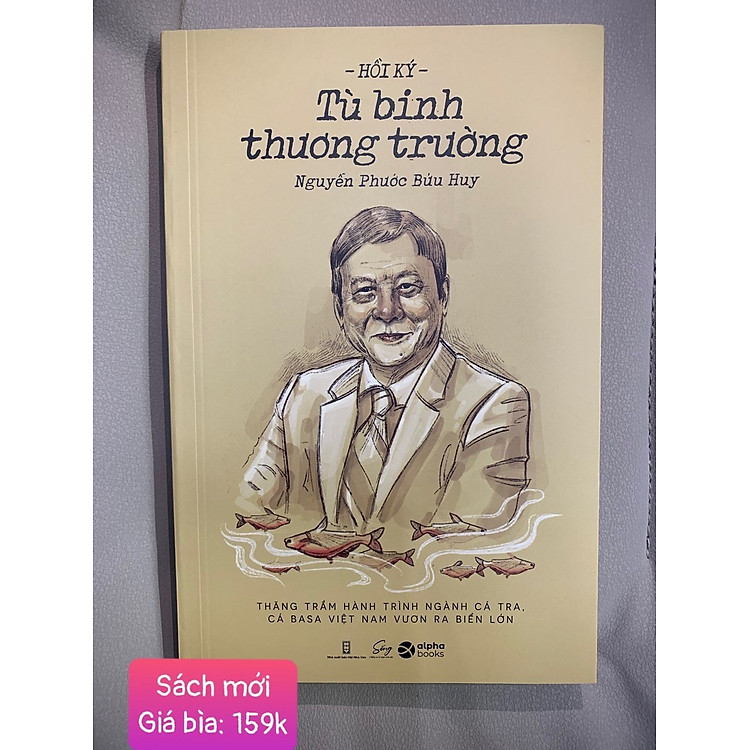 Hồi Ký Tù Binh Thương Trường - Nguyễn Phước Bửu Huy - Ảnh 3