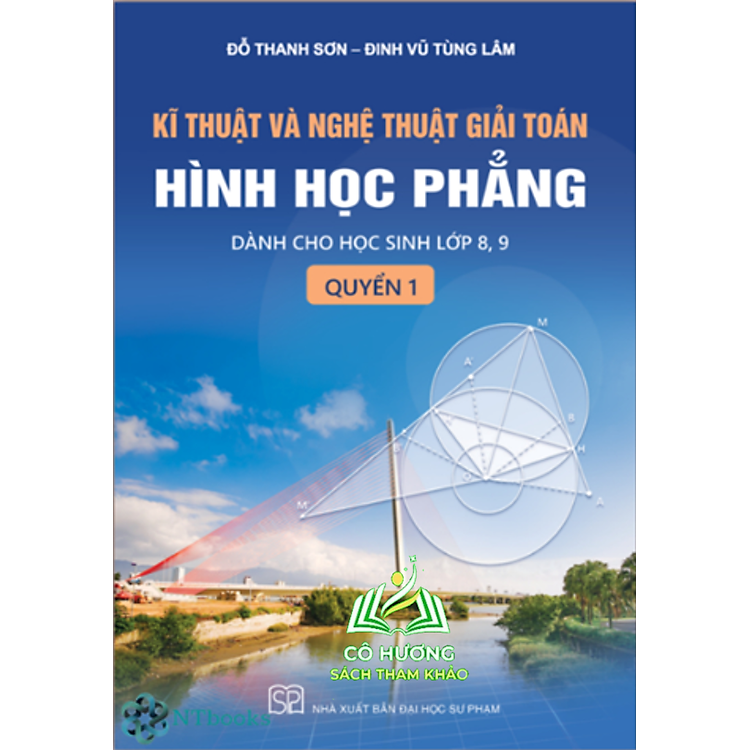 Sách Kĩ thuật và nghệ thuật giải toán hình học phẳng