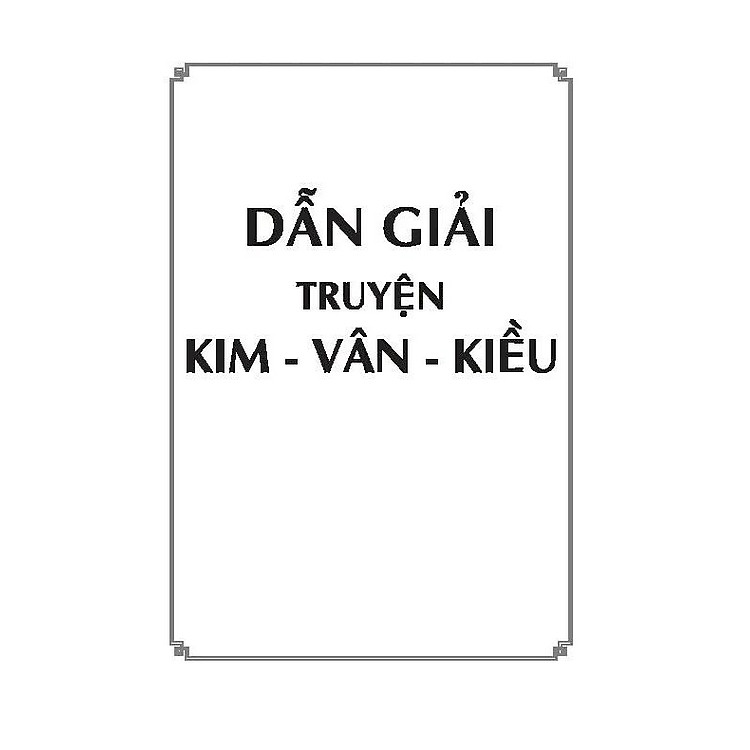 Dẫn Giải Truyện Kim Vân Kiều - Ảnh 6