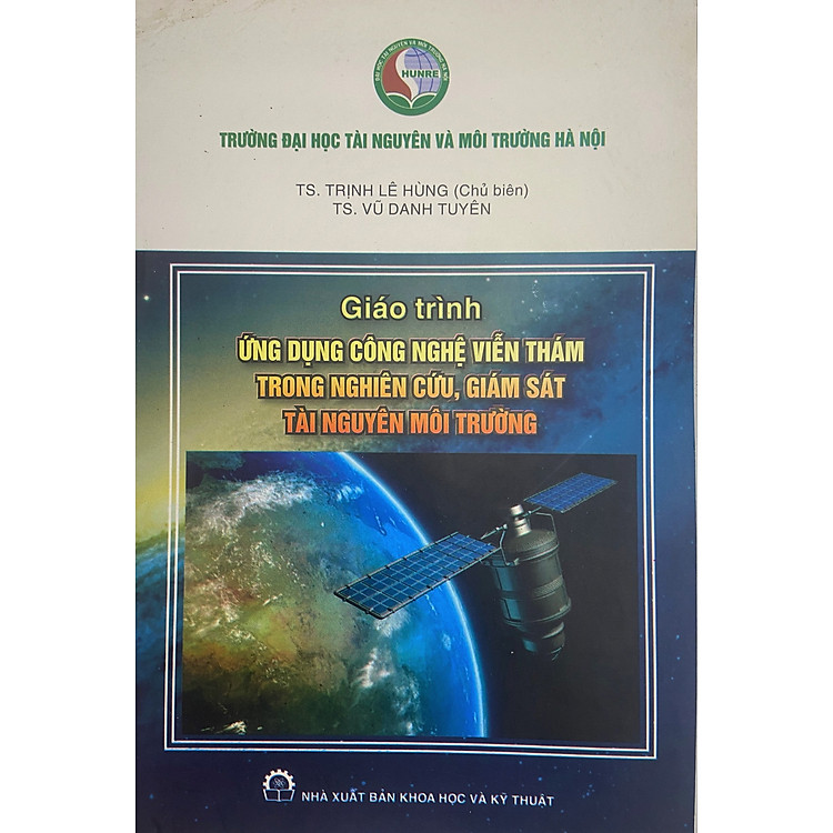 Giáo Trình Ứng Dụng Công Nghệ Viễn Thám Trong Nghiên Cứu, Giám Sát Tài Nguyên Môi Trường