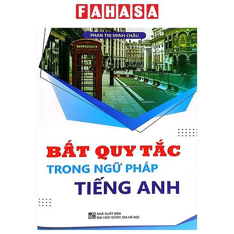 Bất Quy Tắc Trong Ngữ Pháp Tiếng Anh