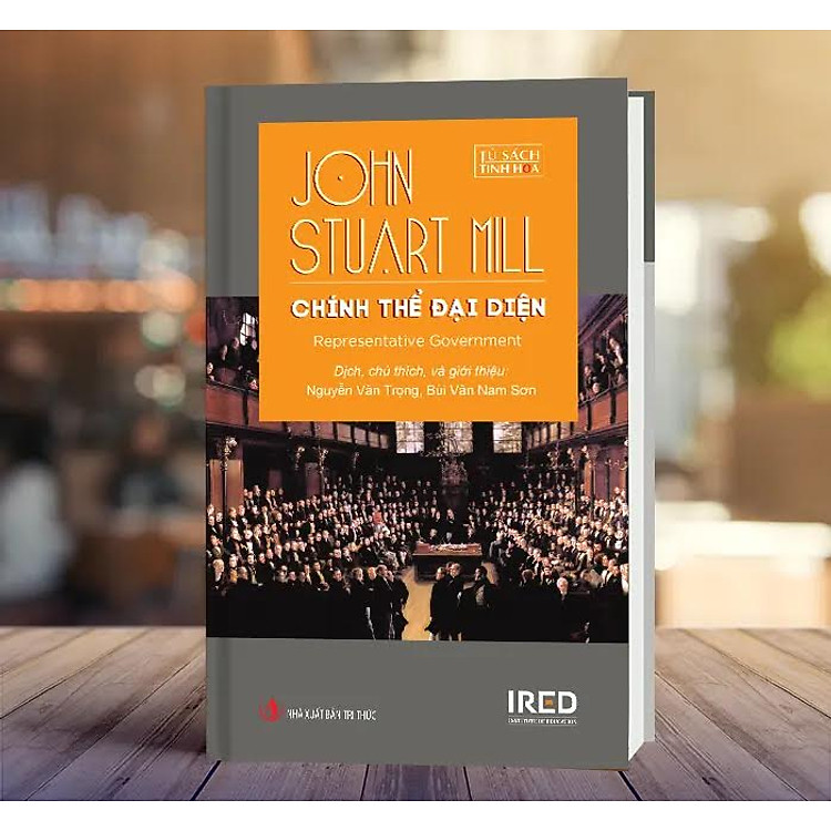 CHÍNH THỂ ĐẠI DIỆN – John Stuart Mill