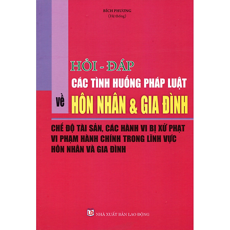 Hỏi – đáp các tình huống pháp luật về hôn nhân và gia đình