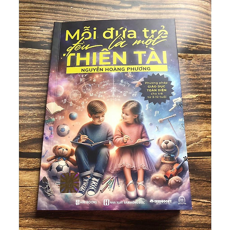 Mỗi đứa trẻ đều là một thiên tài - Phương pháp giáo dục toàn diện cho trẻ từ 3-12 tuổi - Ảnh 2