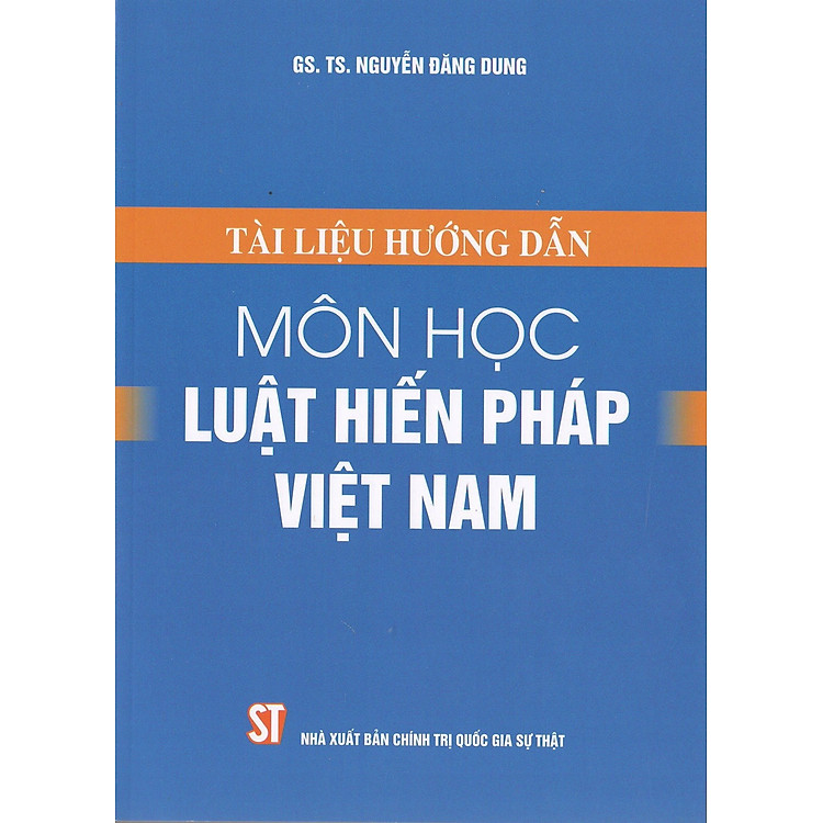 Newshop: Tài liệu hướng dẫn môn học Luật Hiến pháp Việt Nam