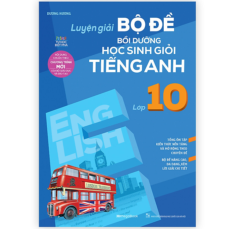 Luyện Giải Bộ Đề Bồi Dưỡng Học Sinh Giỏi Tiếng Anh Lớp 10