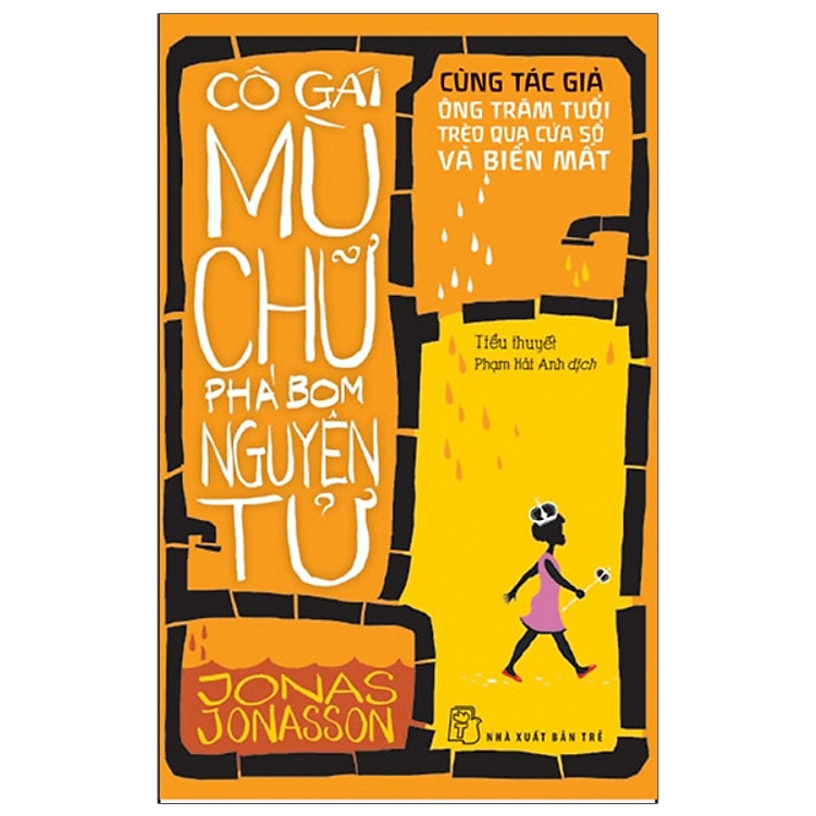 Cô Gái Mù Chữ Phá Bom Nguyên Tử